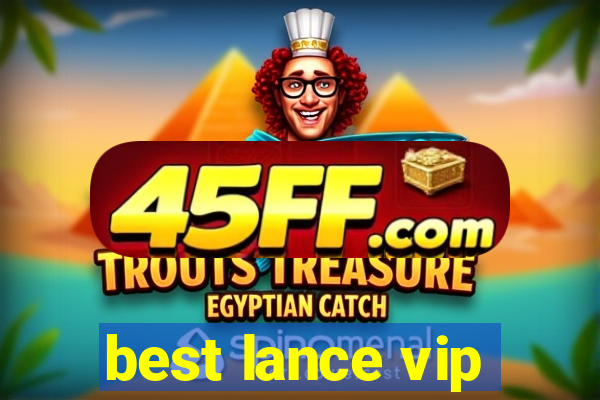 best lance vip